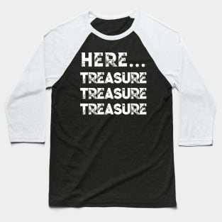 Funny Metal Detector Shirt for Treasure Hunter & Detectorist Baseball T-Shirt